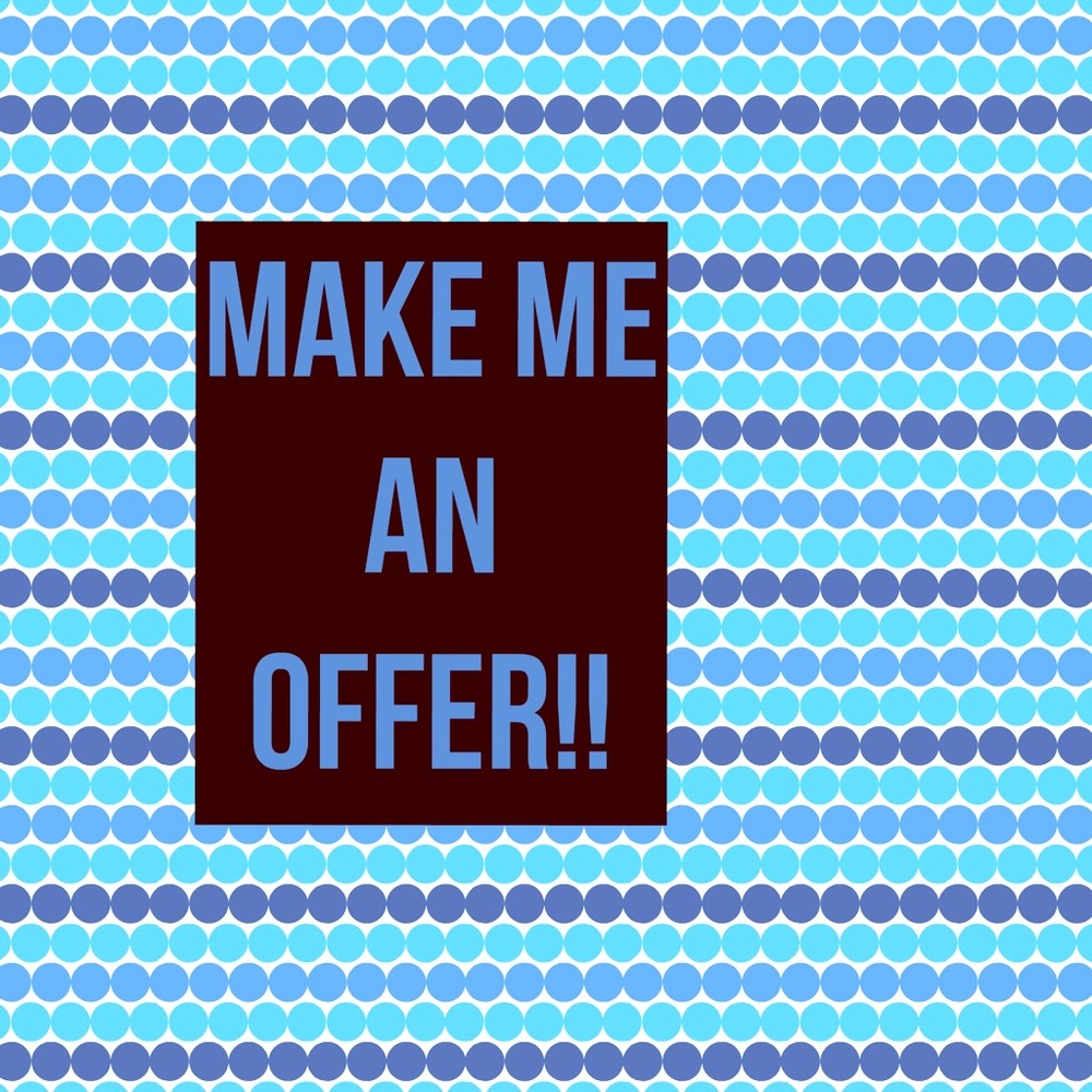Make me an offer!!